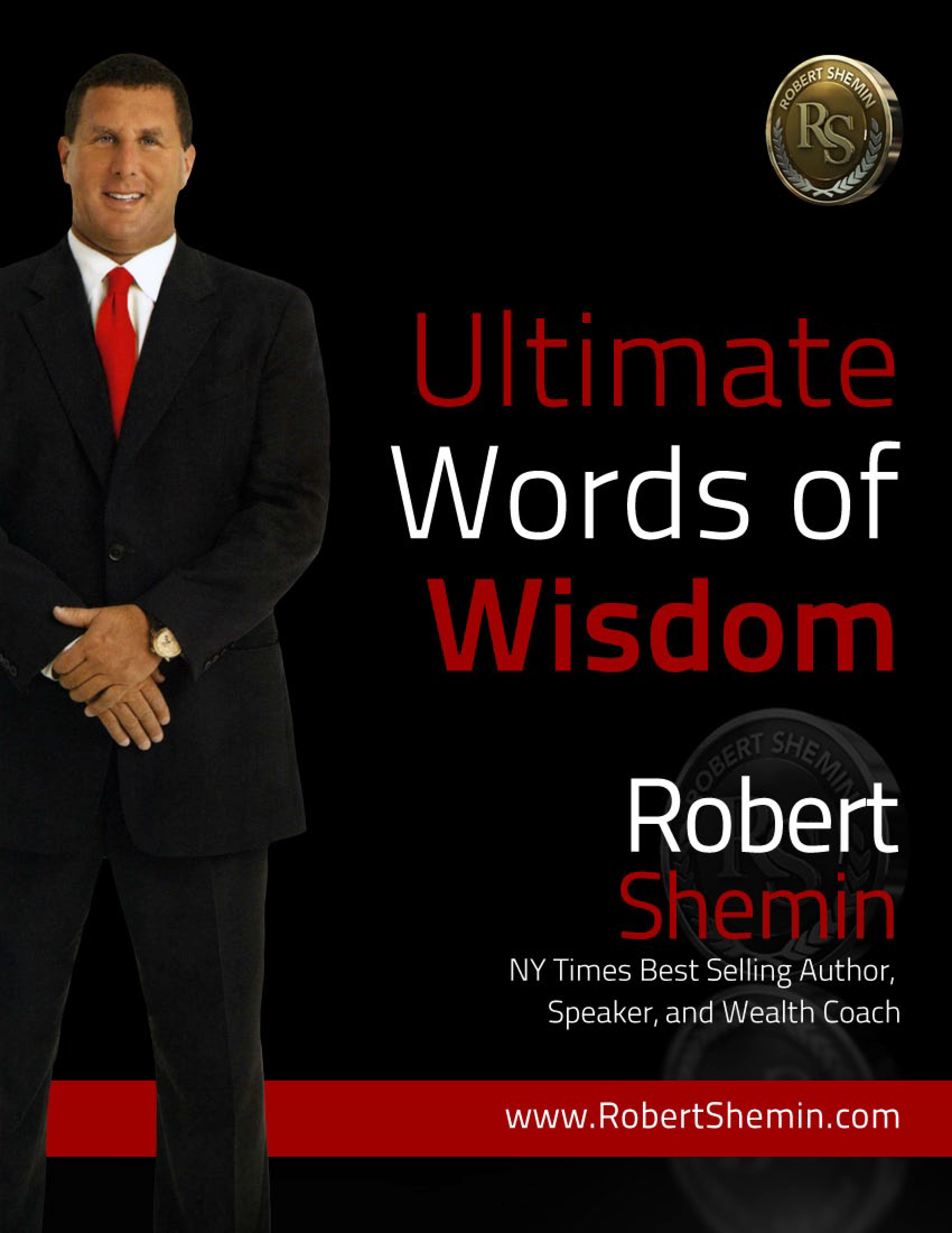 Ultimate words of wisdom Robert Shemin