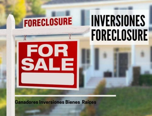 Inversión Foreclosure, invertir  y obtener rendimientos.