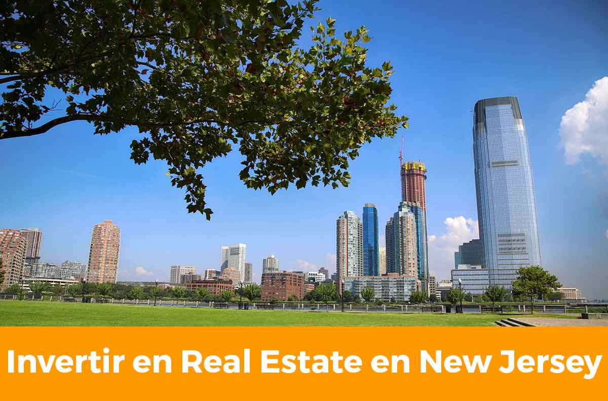 ¿Por qué invertir en bienes raíces en New Jersey?